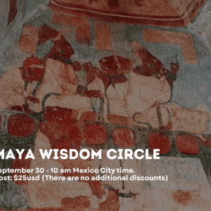 Maya Wisdom Circle